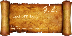Fischoff Leó névjegykártya